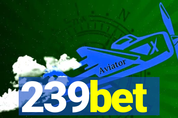 239bet