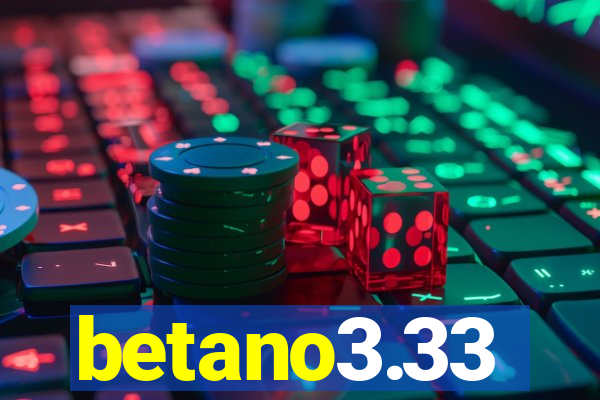 betano3.33