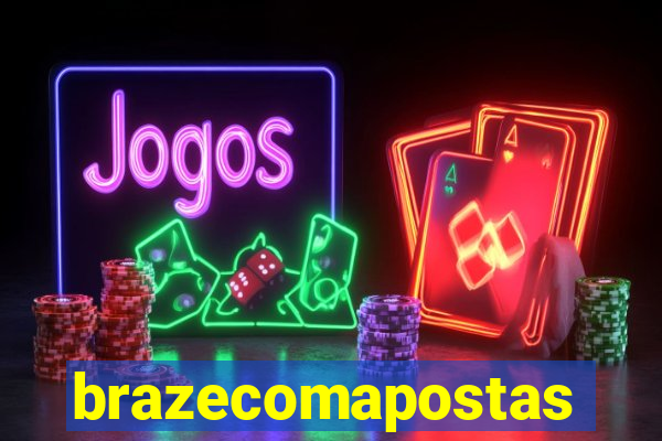 brazecomapostas